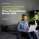 Legal & Compliance Considerations When Hiring Offshore Remote Staff 16_Legal202620Compliance20Considerations20When20Hiring20Offshore20Remote20Staff