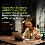 Scale Your Business with Offshore Chat Support Specialists: How to Hire & Manage a Winning Team 21_Scale20Your20Business20with20Offshore20Chat20Support20Specialists20How20to20Hire202620Manage20a20Winning20Team